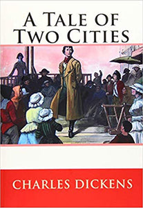 A Tale of Two Cities by Charles Dickens